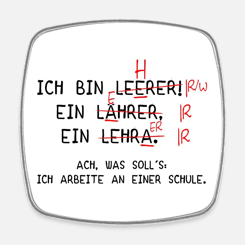 Ich bin Lehrer! (schwarz) - Viereckiger Kühlschrankmagnet - Weiß