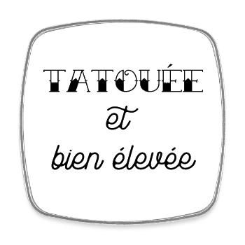 tatouée et bien élevée - Magnet carré - blanc - Devant
