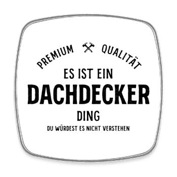 Premium Dachdecker – Stolz & Qualität - Viereckiger Kühlschrankmagnet - Weiß - Vorne