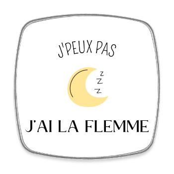 Je peux pas jai la flemme - Magnet carré - blanc - Devant