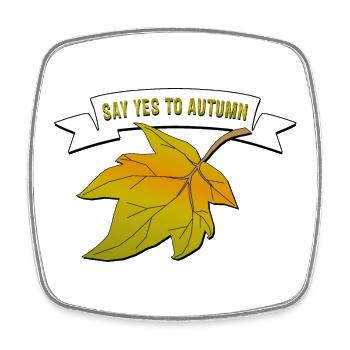 say yes to autumn - Square fridge magnet - white - Front