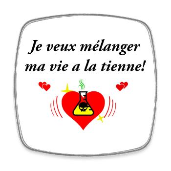 Je veux mélanger ma vie a la tienne - Magnet carré - blanc - Devant