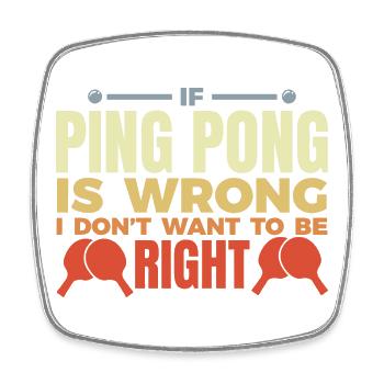 Table tennis player joke - Square fridge magnet - white - Front