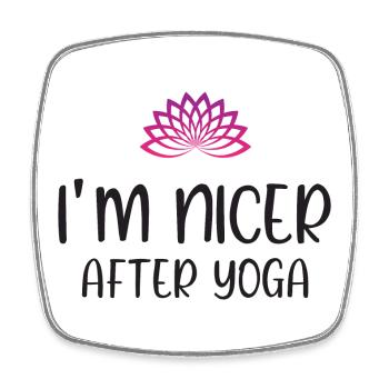 Ich bin netter nach dem Yoga - Viereckiger Kühlschrankmagnet - Weiß - Vorne