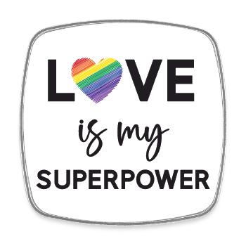 Pride Month - LGBTQ+ Love is My Superpower - Square fridge magnet - white - Front