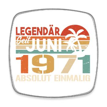Legendär seit Juni 1971 - Geburtstag 1971 - Viereckiger Kühlschrankmagnet - Weiß - Vorne
