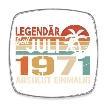 1971 Juli Geboren im Juli 1971 - Viereckiger Kühlschrankmagnet - Weiß - Vorne