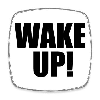 Wake UP! - Magnet carré - blanc - Devant