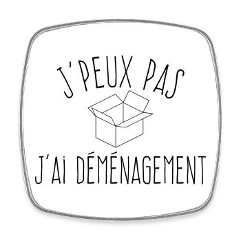 J'peux pas j'ai déménagement - L'excuse classique - Magnet carré - blanc - Devant