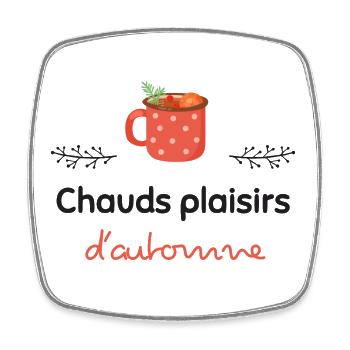 Chauds plaisirs d'automne ! | Cadeau - Magnet carré - blanc - Devant