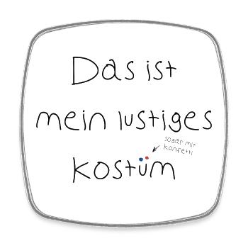 Das ist mein lustiges Kostüm, sogar mit Konfetti - Viereckiger Kühlschrankmagnet - Weiß - Vorne