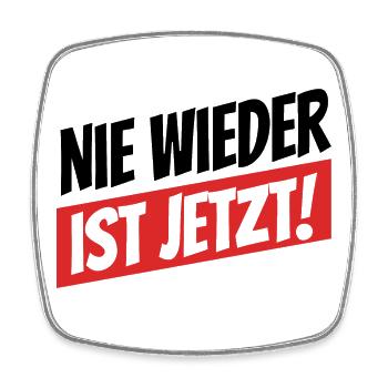 Nie wieder ist jetzt - Gegen Rechts, gegen Hetze - Viereckiger Kühlschrankmagnet - Weiß - Vorne