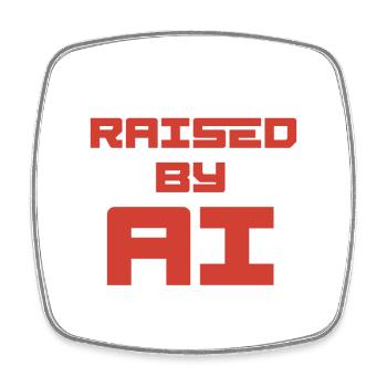 RAISED BY AI - Viereckiger Kühlschrankmagnet - Weiß - Vorne