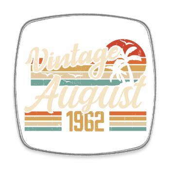 August 1962 Anniversary 1962 - August Legends Gift - Square fridge magnet - white - Front
