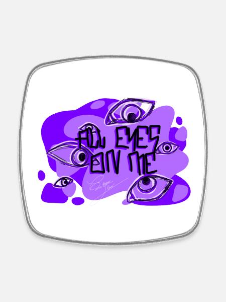 Eyes on me - Calypso Blous - Square fridge magnet - white