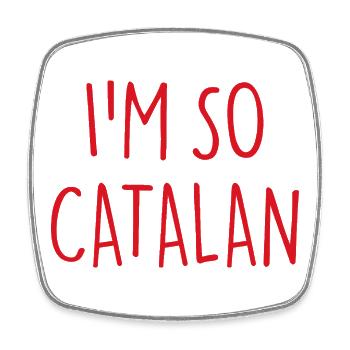 I'M SO CATALAN Katalanisch Katalonien - Viereckiger Kühlschrankmagnet - Weiß - Vorne