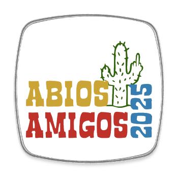 Abios Amigos 2025 - Abitur - Spruch - Viereckiger Kühlschrankmagnet - Weiß - Vorne