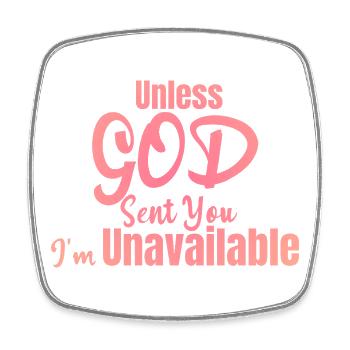 Unless God sent you - Square fridge magnet - white - Front