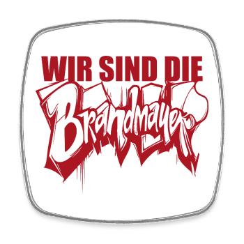 Wir sind die Brandmauer, Gegen Rechts, gegen Hetze - Viereckiger Kühlschrankmagnet - Weiß - Vorne