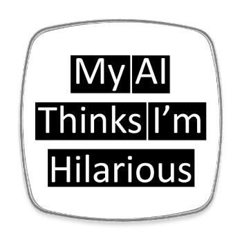 Humorous AI Thinker Quote Design - Square fridge magnet - white - Front