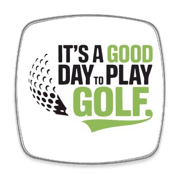 It's a Good Day to Play Golf - Square fridge magnet - white - Front