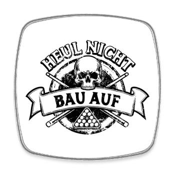 Heul nicht bau auf - Eight Ball - Billard Spieler - Viereckiger Kühlschrankmagnet - Weiß - Vorne