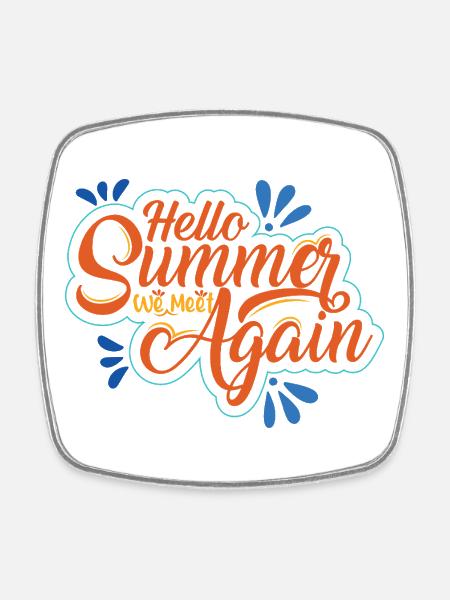 Summer inscription with cheerfulness - Square fridge magnet - white