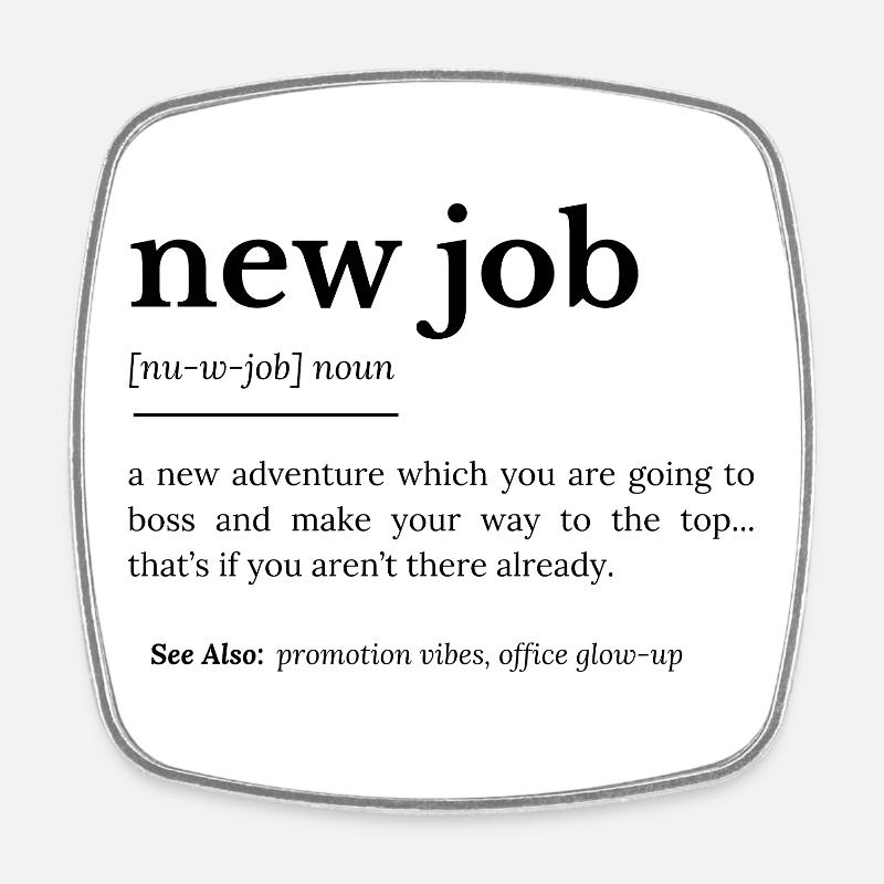 Définition du nouvel emploi - Magnet carré - blanc