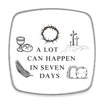 A Lot Can Happen In Seven Days - Square fridge magnet - white - Front