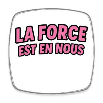 La Force est en Nous - Magnet carré - blanc - Devant