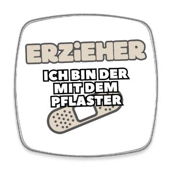 Educator I'm the one with the plaster - Square fridge magnet - white - Front
