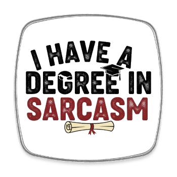 J’ai un diplôme en sarcasme - Citation sarcastique drôle - Magnet carré - blanc - Devant
