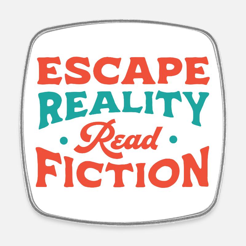 Escape Reality Read Fiction - Square fridge magnet - white