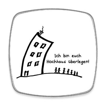 High-rise superior - funny saying - pun - Square fridge magnet - white - Front