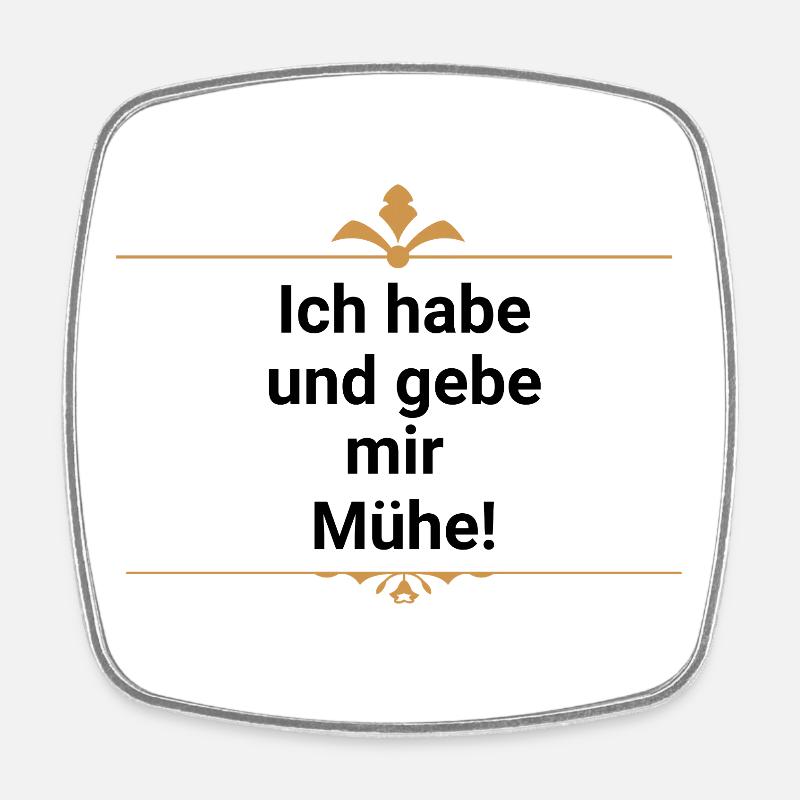 I have and am making an effort! - Square fridge magnet - white