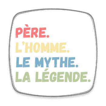 Father Man The Myth La Le'gende Father's Day - Square fridge magnet - white - Front