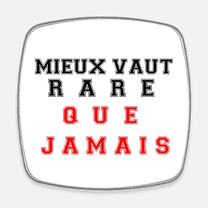 Better rare than never - Square fridge magnet - white