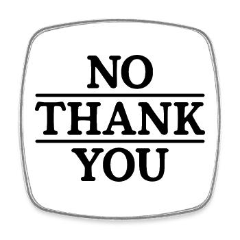 No Thank You - Square fridge magnet - white - Front