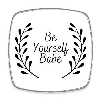 Be Yourself Babe - Square fridge magnet - white - Front