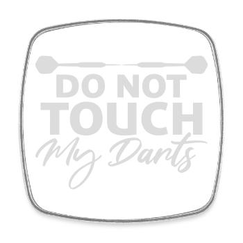 Do Not Touch My Darts Warning Darts Player Humor - Square fridge magnet - white - Front