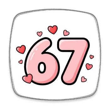 6 7 Meme Number – Pink Love Edition - Square fridge magnet - white - Front