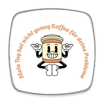 Coffee power More coffee More courage - Square fridge magnet - white - Front