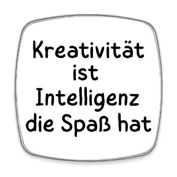 Kreativität ist Intelligenz die Spaß hat Statement - Viereckiger Kühlschrankmagnet - Weiß - Vorne
