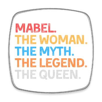 Mabel La Femme Le Mythe La Légende La Reine - Magnet carré - blanc - Devant