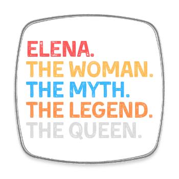 Elena The Woman The Myth The Legend The Queen - Square fridge magnet - white - Front