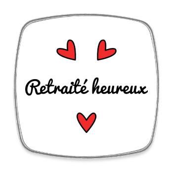 RETRAITE. RETRAITEE. BONNE RETRAITE. ANNIVERSAIRE. - Magnet carré - blanc - Devant