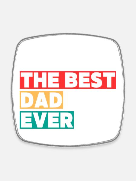 The Best Dad - Square fridge magnet - white