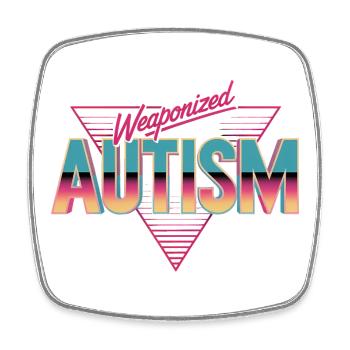 Weaponized Autism - Funny Gen Alpha Memes - Square fridge magnet - white - Front