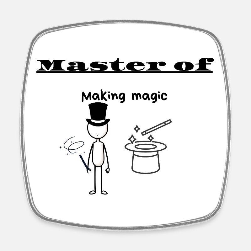 Master of Making magic - Square fridge magnet - white