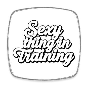 Sexy Thing In Training - Funny Aesthetic Quote - Square fridge magnet - white - Front